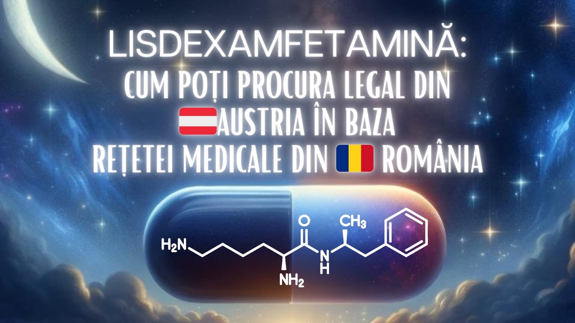 Lisdexamfetamină: cum poți procura legal din 🇦🇹 Austria în baza rețetei medicale din 🇷🇴 România